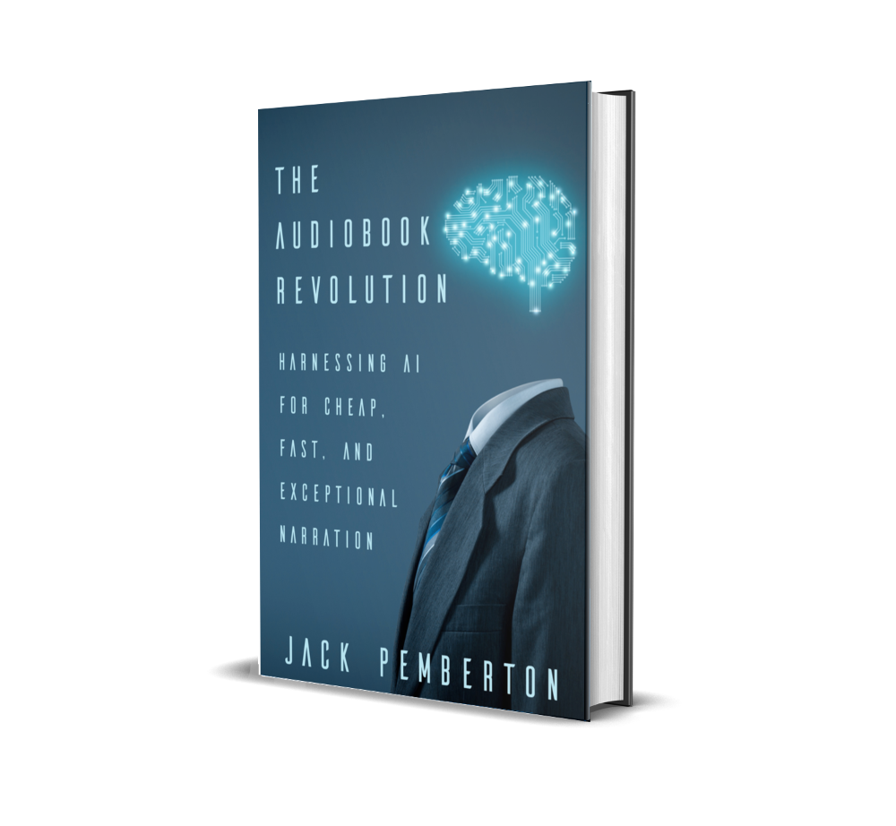 The Audiobook Revolution: Harnessing AI for Cheap, Fast, and Exceptional Narration 