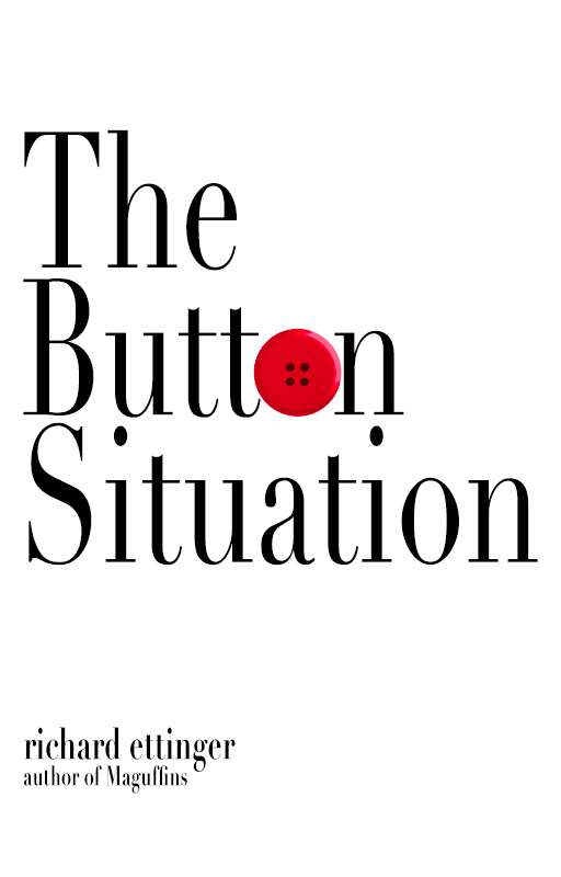 The Button Situation
