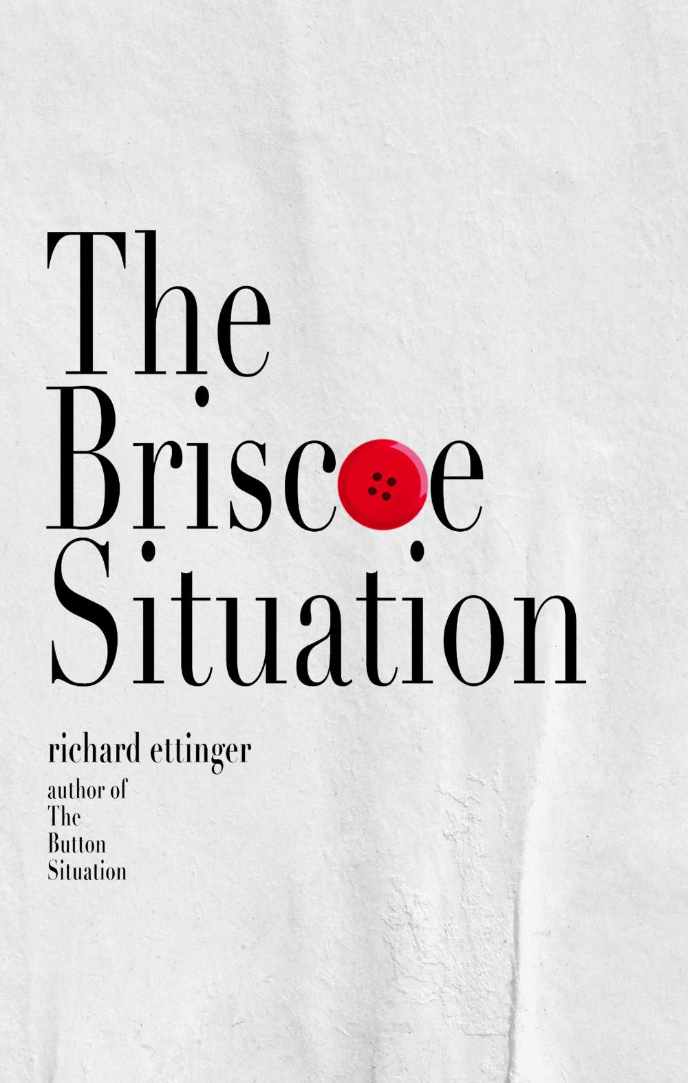 The Briscoe Situation