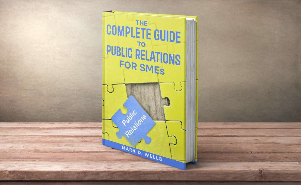 The Complete Guide to Public Relations for SMEs