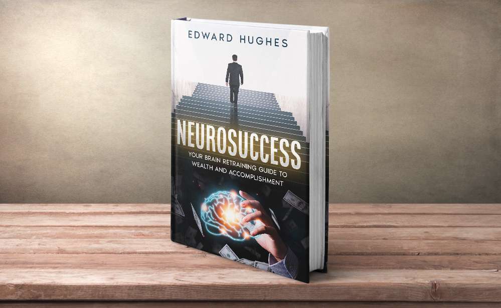 NeuroSuccess: Your Brain Retraining Guide to Wealth and Accomplishment 