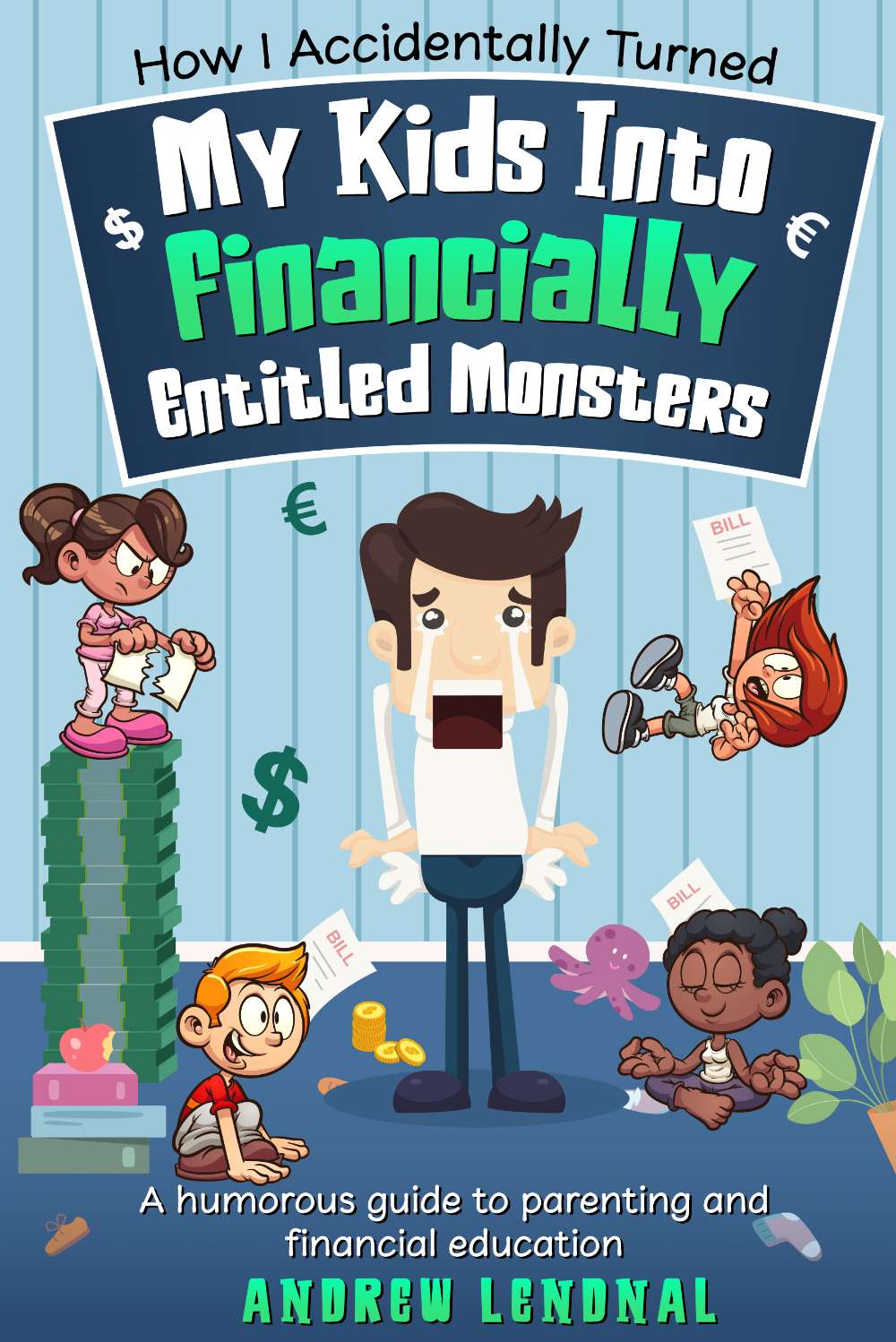 How I Accidentally Turned My Kids Into Financially Entitled Monsters