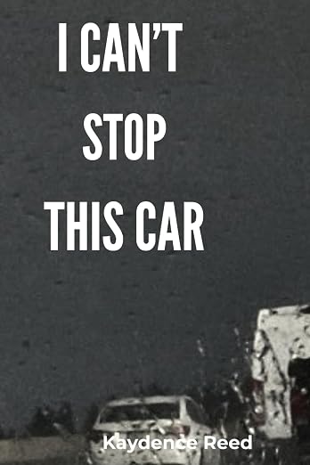 I CAN'T STOP THIS CAR book cover