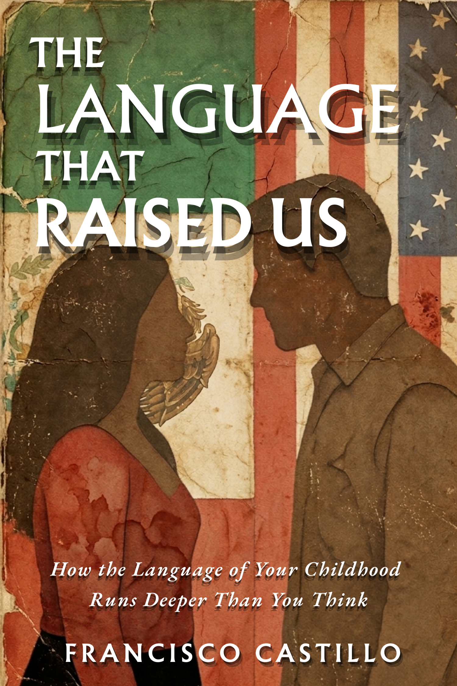The Language That Raised Us